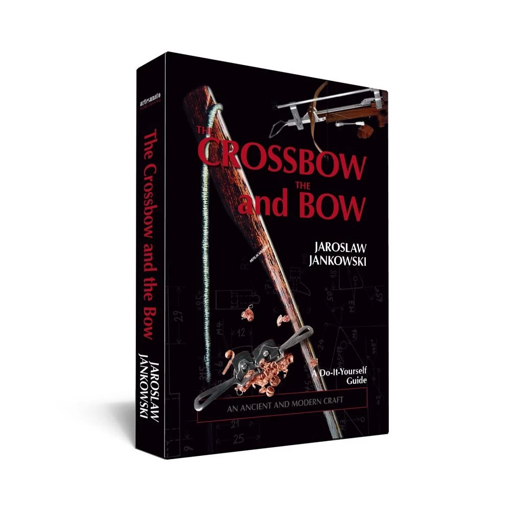 The Crossbow And The Bow Book By Jaroslaw Jankowski 3 The Crossbow And The Bow Book By Jaroslaw Jankowski